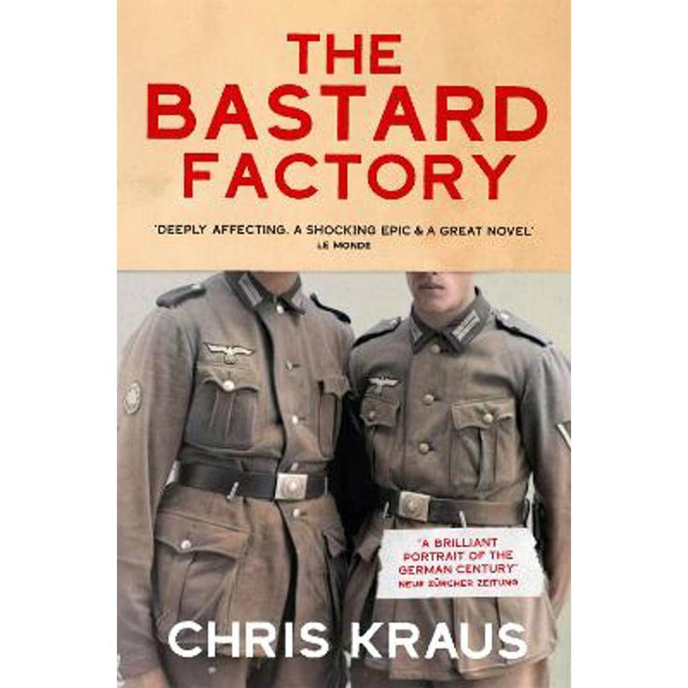 The Bastard Factory (Paperback) - Chris Kraus